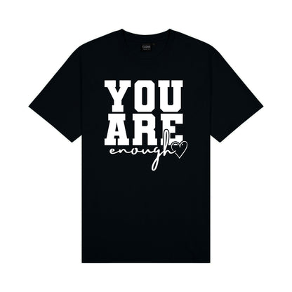 You are Enough Tee Aloua Vision & Print