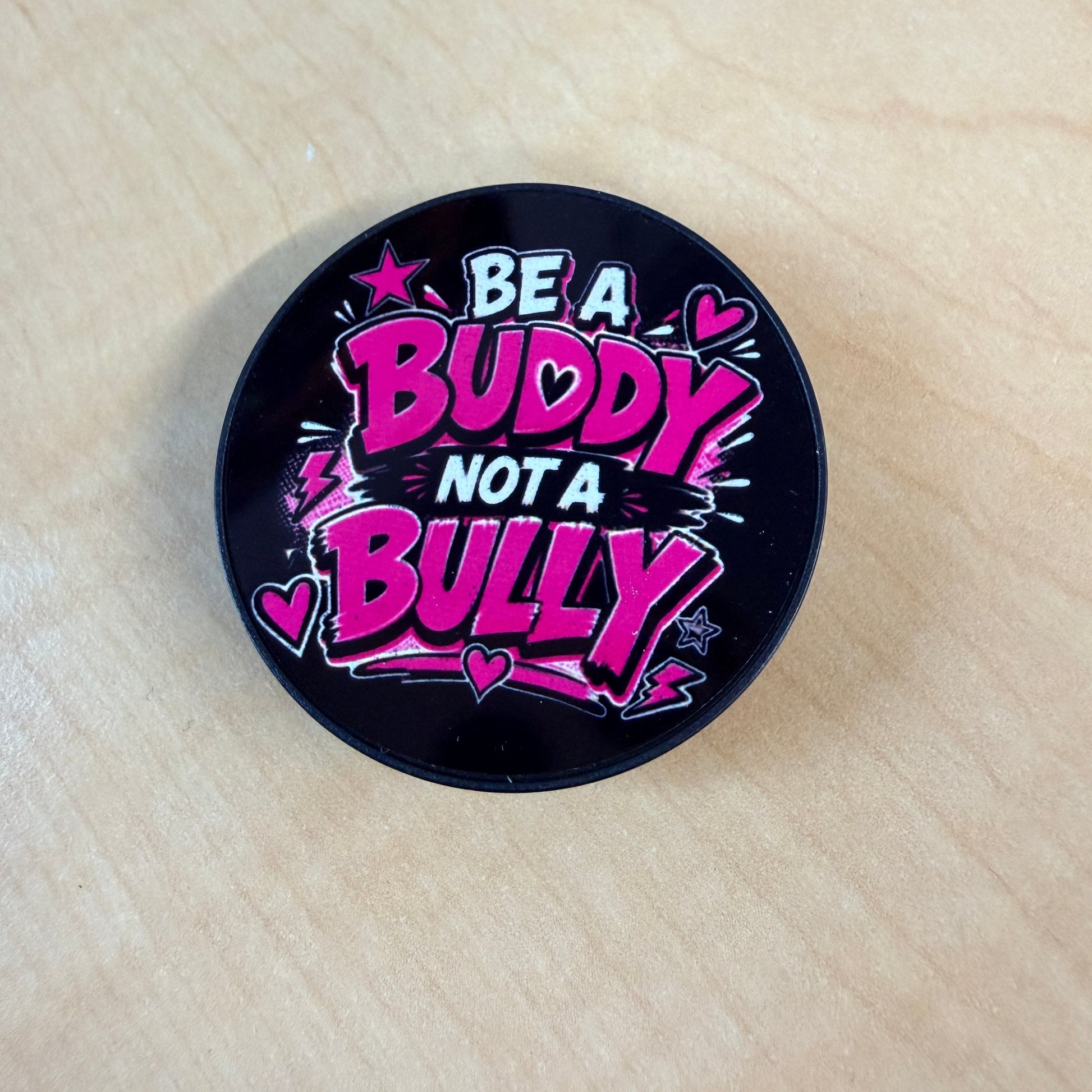 Pop Socket - Be a Buddy NOT a Bully Aloua Vision & Print