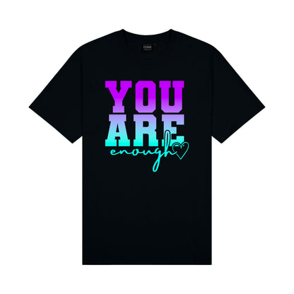 You are Enough Tee Aloua Vision & Print
