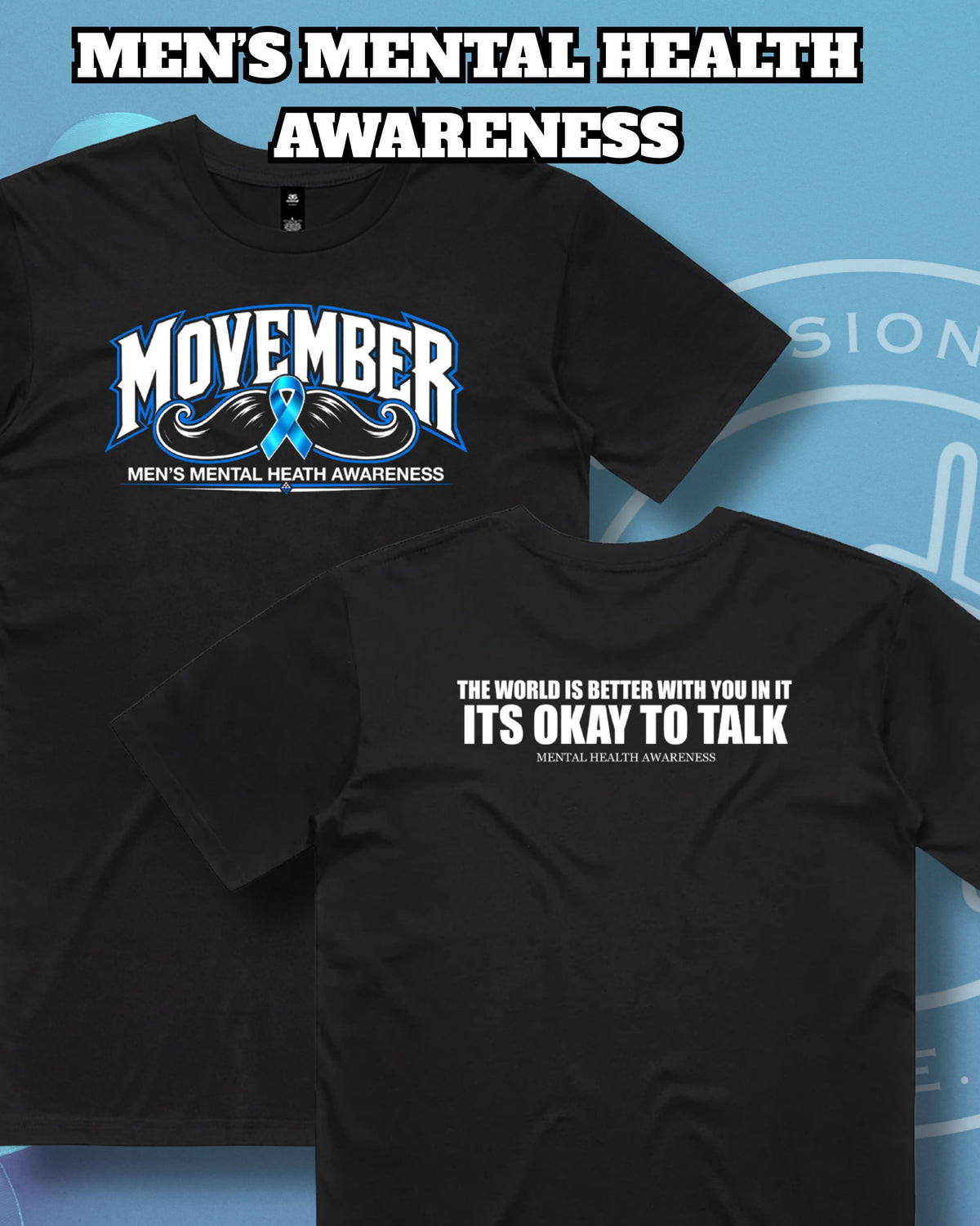 Movember Statement T-Shirt (NO Design) Aloua Vision & Print